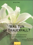 Detlef Pohl - Was tun im Trauerfall?