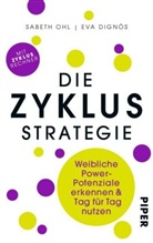 Eva Dignös, Sabet Ohl, Sabeth Ohl - Die Zyklusstrategie