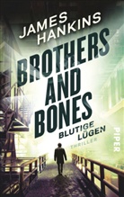 James Hankins - Brothers and Bones - Blutige Lügen