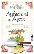 Arthur Escroyne - Aufschrei in Ascot