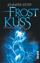 JENNIFER ESTEP - Mythos Academy, Frostkuss