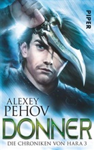 Alexey Pehov - Die Chroniken von Hara, Donner