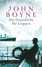 John Boyne - Der freundliche Mr Crippen
