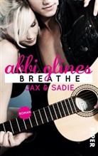 Abbi Glines - Breathe - Jax und Sadie
