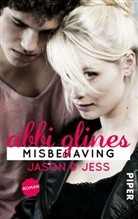 Abbi Glines - Misbehaving - Jason & Jess