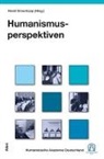 Hubert Cancik, Petra Casya, Gerhard Engel, Ernst Grewel, Horst Groschopp, Johann-Albrecht Haupt... - Humanismusperspektiven