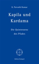 K Parvathi Kumar, K. Parvathi Kumar - Kapila und Kardama