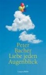 Peter Bachér - Liebe jeden Augenblick