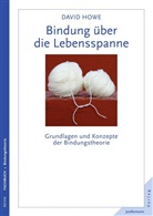 David Howe - Bindung über die Lebensspanne