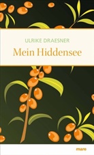 Ulrike Draesner - Mein Hiddensee