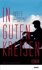 Amber Dermont - In guten Kreisen