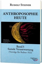 Rudolf Steiner - Anthroposophie heute. Bd.3