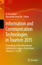 Inversini, Inversini, Alessandro Inversini, Ii Tussyadiah, Iis Tussyadiah - Information and Communication Technologies in Tourism 2015