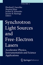 Jerome B. Hastings, Eberhard Jaeschke, Eberhard J. Jaeschke, Shauka Khan, Shaukat Khan, Jochen R Schneider et al... - Synchrotron Light Sources and Free-Electron Lasers