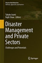 Takak Izumi, Takako Izumi, Shaw, Shaw, Rajib Shaw - Disaster Management and Private Sector