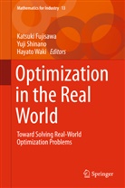 Katsuki Fujisawa, Yuj Shinano, Yuji Shinano, Hayato Waki - Optimization in the Real World