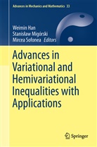 Weimin Han, Stanis aw Migórski, Stanis¿aw Migórski, Stanisla Migórski, Stanislaw Migórski, Stanisław Migórski... - Advances in Variational and Hemivariational Inequalities