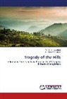 M Ashrafuzzaman, Md Ashrafuzzaman, Md. Ashrafuzzaman, Ulf Johansson Dahre - Tragedy of the Hills