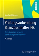 Manfred Wünsche - Prüfungsvorbereitung Bilanzbuchhalter IHK