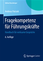 Andreas Patrzek - Fragekompetenz für Führungskräfte