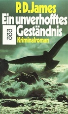 P. D. James - Ein unverhofftes Geständnis
