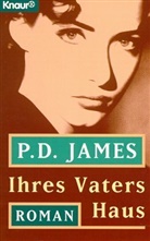 P. D. James - Ihres Vaters Haus