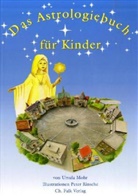 Ursul Mohr, Ursula Mohr, Pete Rinsche, Peter Rinsche, Jutta Senge, Peter Rinsche - Das Astrologiebuch für Kinder
