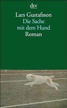 Lars Gustafsson - Die Sache mit dem Hund