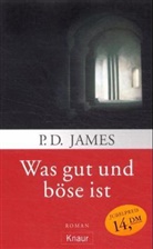P. D. James - Was gut und böse ist