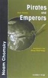 Noam Chomsky - Pirates and Emperors