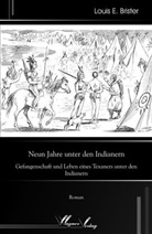 Louis E. Brister, Herman Lehmann - 9 Jahre unter den Indianern 1870-1879