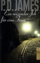P. D. James - Ein reizender Job für eine Frau
