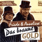 Sabine Bulthaup, Dietmar Wischmeyer - Frieda & Anneliese, Das braune Gold von Plattengülle, 2 Audio-CDs (Hörbuch)