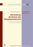 Roland Fankhauser - Die Ehekrise als Grenze des Ehegattenerbrechts