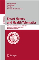 Cathy Bodine, Tao Gu, Tao Gu et al, Sum Helal, Sumi Helal, Mounir Mokhtari - Smart Homes and Health Telematics