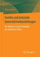 Dieter Karrer - Familie und belastete Generationenbeziehungen