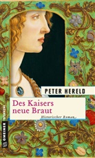 Peter Hereld - Des Kaisers neue Braut