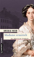 Ursula Neeb - Madame ermittelt