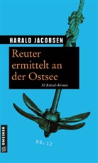 Harald Jacobsen - Reuter ermittelt an der Ostsee