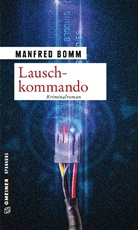 Manfred Bomm - Lauschkommando