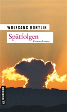 Wolfgang Bortlik - Spätfolgen
