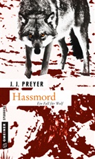 J J Preyer, J. J. Preyer - Hassmord