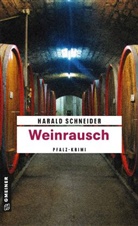 Harald Schneider - Weinrausch