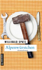 Willibald Spatz - Alpenwürstchen
