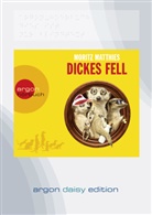 Moritz Matthies, Christoph M. Herbst, Christoph Maria Herbst - Dickes Fell (DAISY Edition) (DAISY-Format), 1 Audio-CD, 1 MP3 (Audio book)