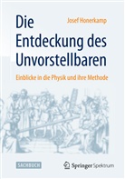 Josef Honerkamp - Die Entdeckung des Unvorstellbaren