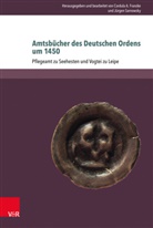 Cordul A Franzke, Cordula A Franzke, Cordula Franzke, Sarnowsky, Sarnowsky, Jürgen Sarnowsky - Amtsbücher des Deutschen Ordens um 1450