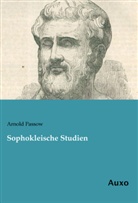 Arnold Passow - Sophokleische Studien