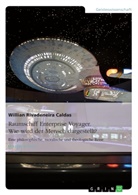 Willian Rivadeneira Caldas - Raumschiff Enterprise Voyager. Wie wird der Mensch dargestellt?