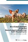 Constanze Ramp - Emotional geprägte kognitive Bewertungsmechanismen beim Hausschwein